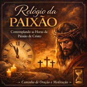 RELÓGIO DA PAIXÃO
